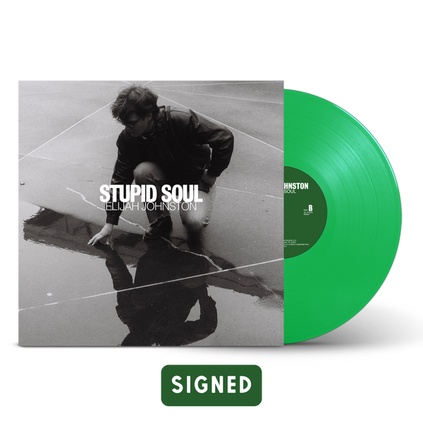 Elijah Johnston - Stupid Soul [SIGNED Green Vinyl]