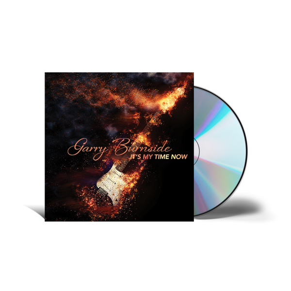 Garry Burnside - It's My Time Now [CD]