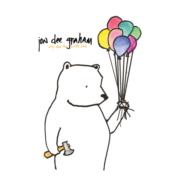 Jon Dee Graham - Only Dead For A Little While CD Cover