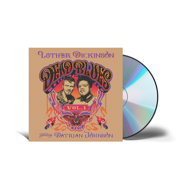 Luther Dickinson ft. Datrian Johnson - Dead Blues Volume I [CD]
