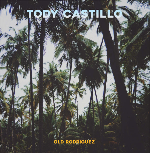 Tody Castillo - Old Rodriguez [Test Pressing]