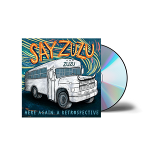 Say ZuZu - Here Again: A Retrospective CD 