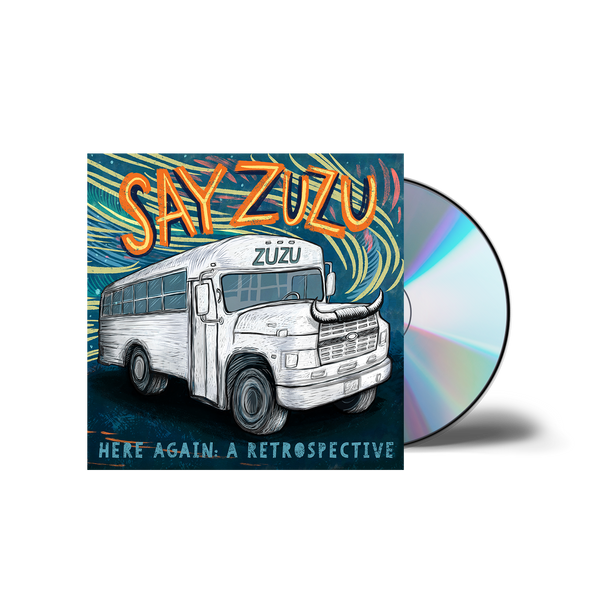 Say ZuZu - Here Again: A Retrospective CD 