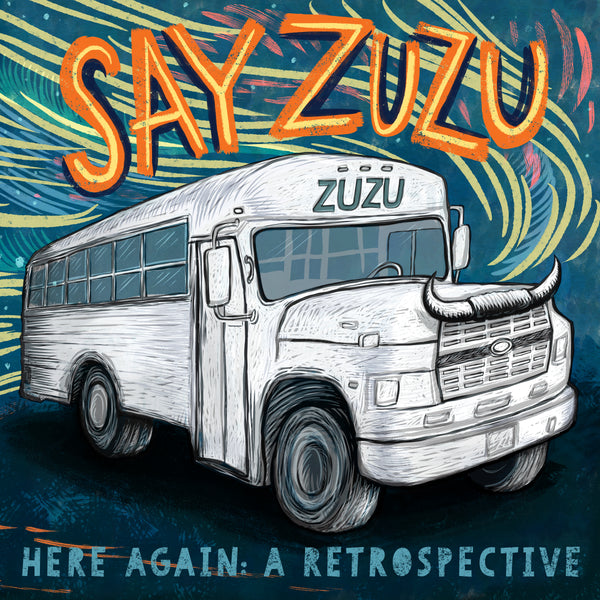 Say ZuZu - Here Again: A Retrospective CD Cover