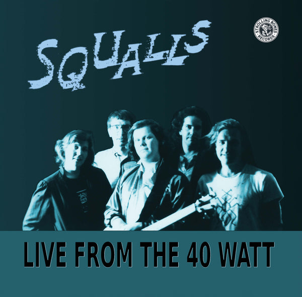 Squalls - Live From The 40 Watt Cover